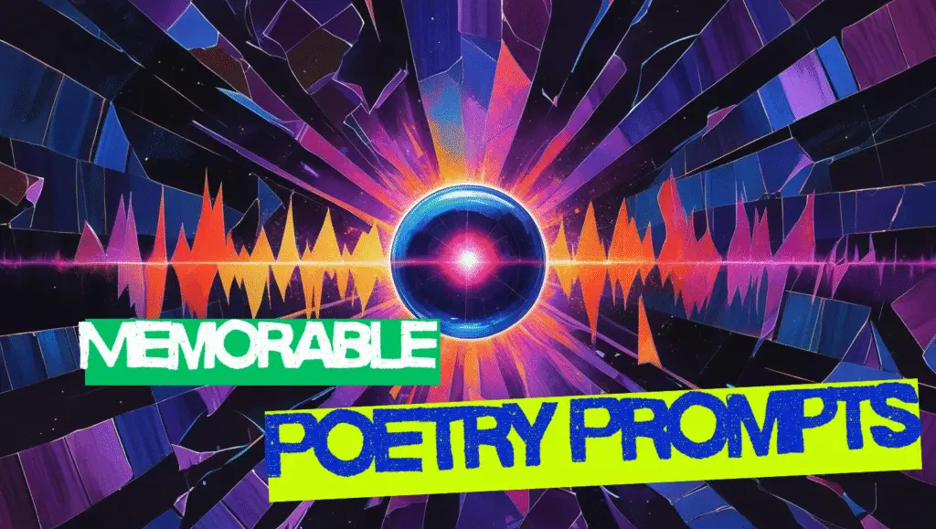Memorable Poetry prompts